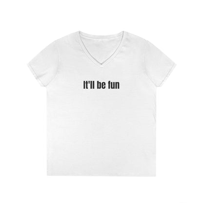 It'll Be Fun V-Neck Tee