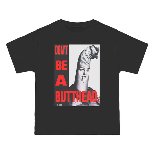 Don't Be a Butthead! Tee